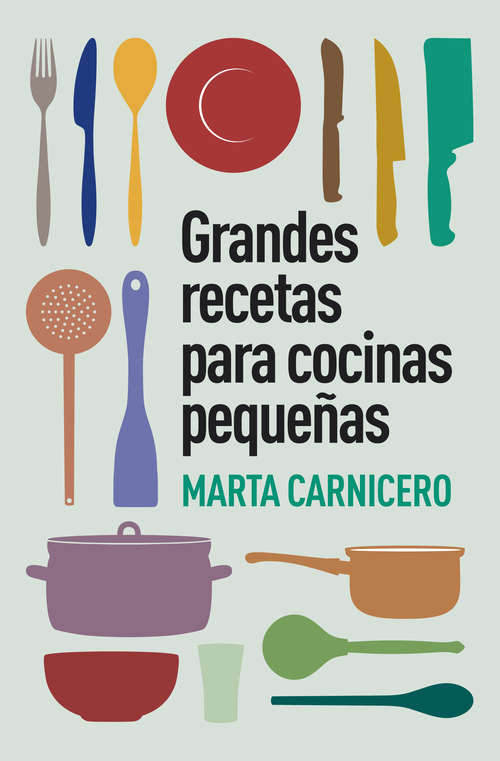 Book cover of Grandes recetas para cocinas pequeñas