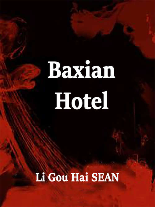 Baxian Hotel: Volume 2 (Volume 2 #2)
