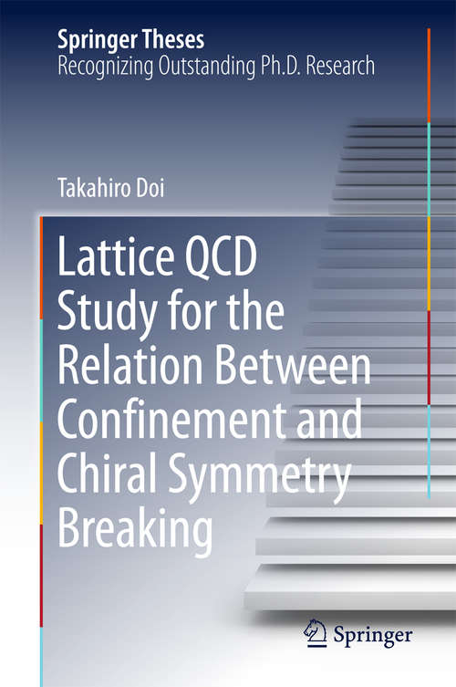 Book cover of Lattice QCD Study for the Relation Between Confinement and Chiral Symmetry Breaking