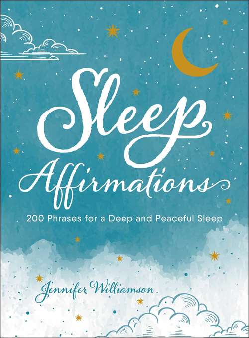 Book cover of Sleep Affirmations: 200 Phrases for a Deep and Peaceful Sleep