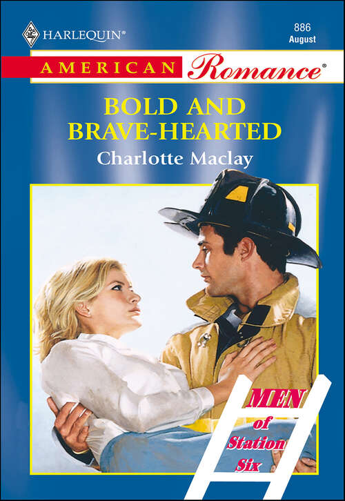 Book cover of Bold and Brave-Hearted (Men of Station Six)