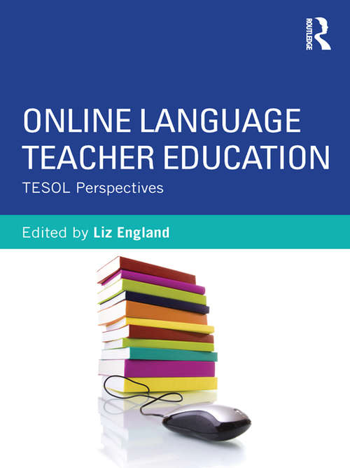 Book cover of Online Language Teacher Education: TESOL Perspectives