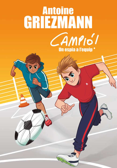 Book cover of Un espia a l'equip (Campió!: Volumen 2)