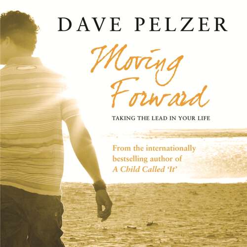 Book cover of Moving Forward: Taking The Lead In Your Life