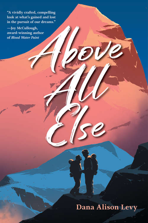 Book cover of Above All Else