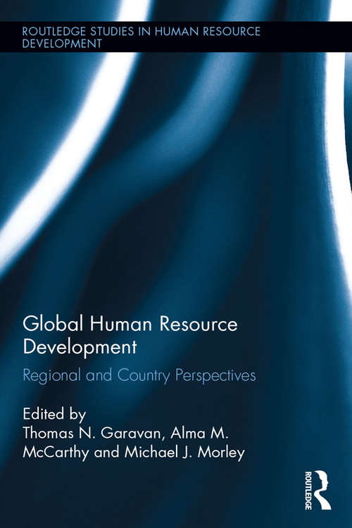 Global Human Resource Development: Regional and Country Perspectives (Routledge Studies in Human Resource Development)