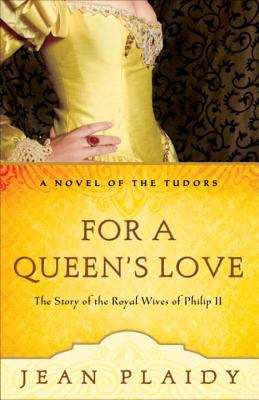 Book cover of For a Queen’s Love (Tudor Saga #10)