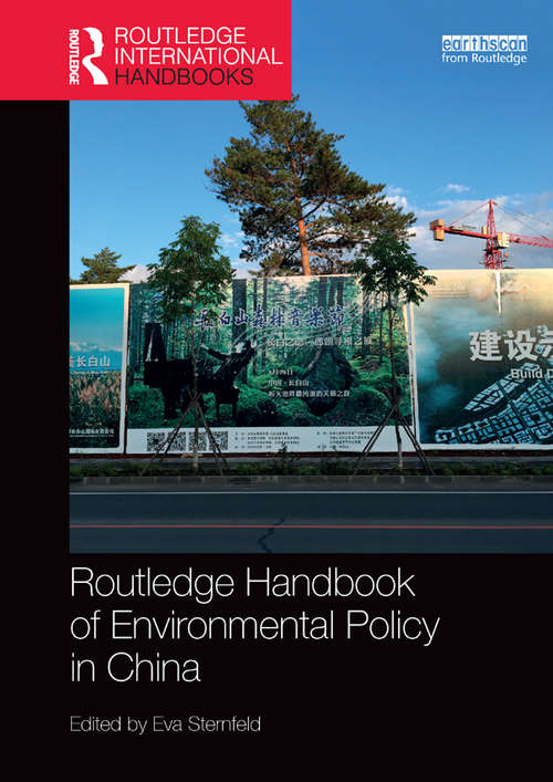 Book cover of Routledge Handbook of Environmental Policy in China (Routledge Environment and Sustainability Handbooks)