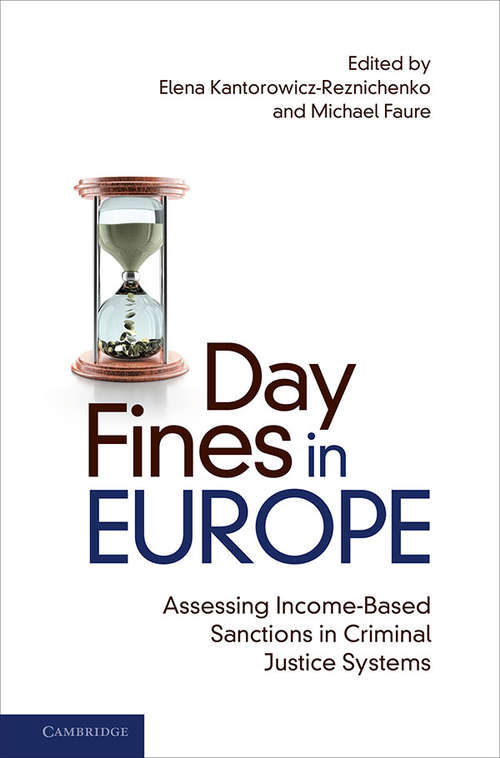 Day Fines in Europe: Assessing Income-Based Sanctions in Criminal Justice Systems