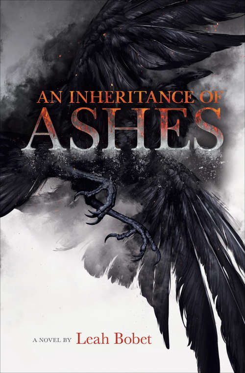 Book cover of An Inheritance of Ashes: A Novel (Scholastic Canada Hardcover Ser.)