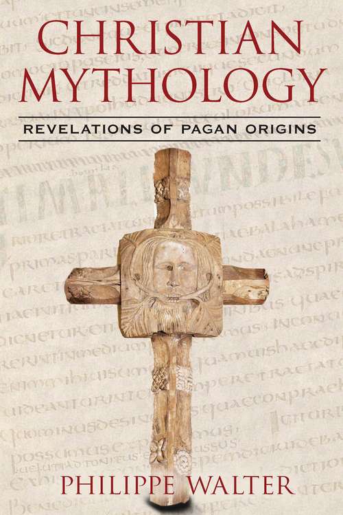 Book cover of Christian Mythology: Revelations of Pagan Origins