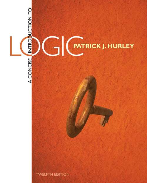A Concise Introduction to Logic (Twelfth Edition)