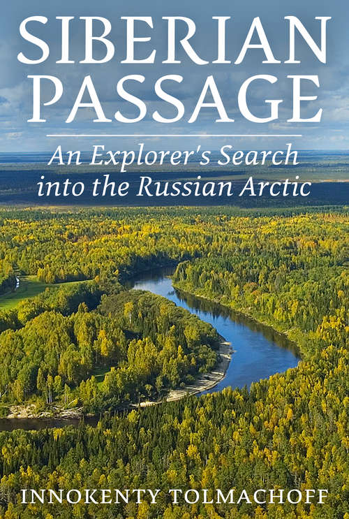 Book cover of Siberian Passag: An Explorer's Search into the Russian Arctic