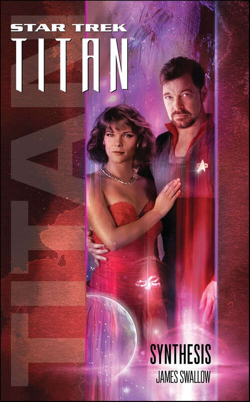 Book cover of Star Trek: Titan #6: Synthesis