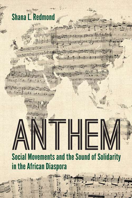 Book cover of Anthem: Social Movements and the Sound of Solidarity in the African Diaspora