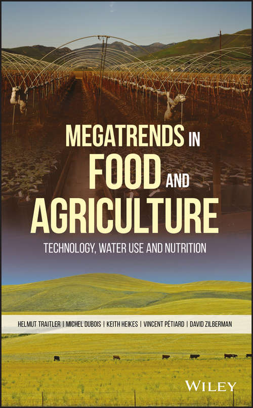 Megatrends in Food and Agriculture: Technology, Water Use and Nutrition