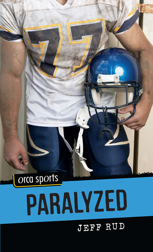 Book cover of Paralyzed (Orca Sports)