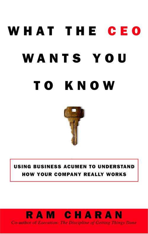 Book cover of What the CEO Wants You to Know