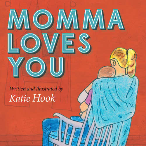 Book cover of Momma Loves You
