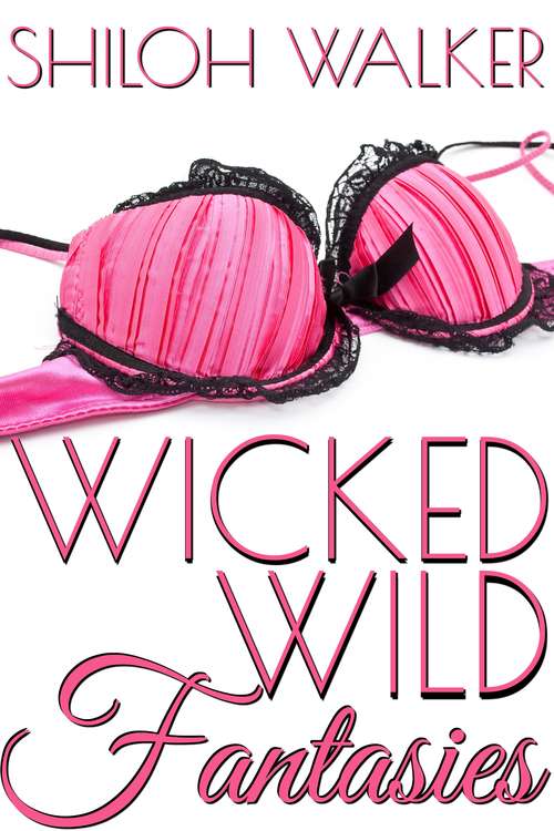 Book cover of Wicked Wild Fantasies