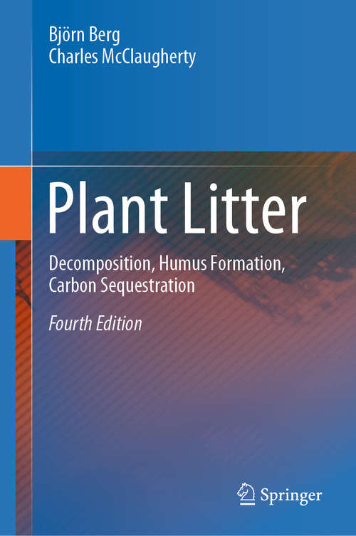 Book cover of Plant Litter: Decomposition, Humus Formation, Carbon Sequestration (4th ed. 2020)