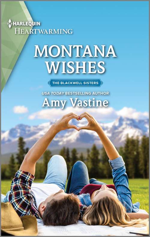 Montana Wishes: A Clean Romance (The Blackwell Sisters #2)