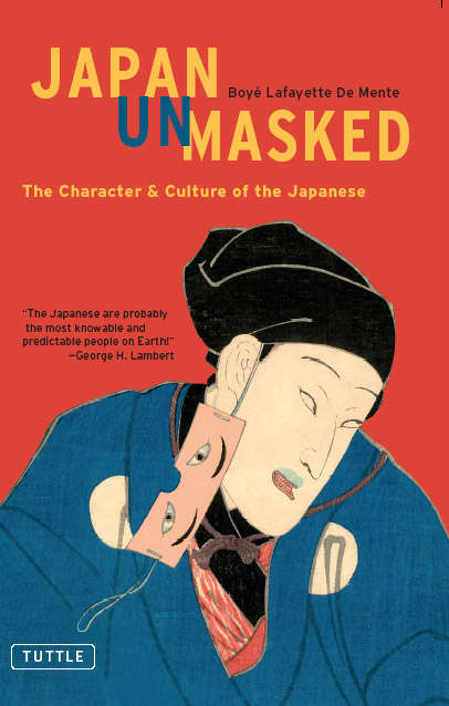 Book cover of Japan Unmasked: The Character & Culture of the Japanese (Tuttle Classics)