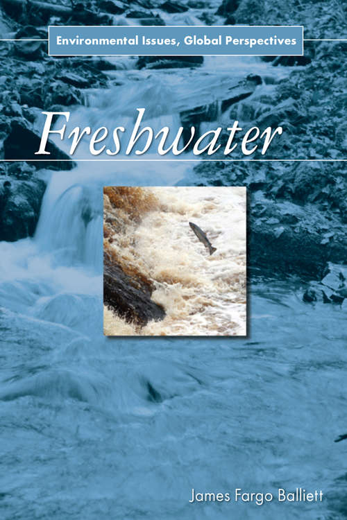 Book cover of Freshwater: Environmental Issues, Global Perspectives