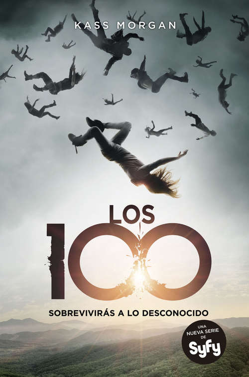 Los 100: Sobreviviras a lo desconocido (Los 100 #1)