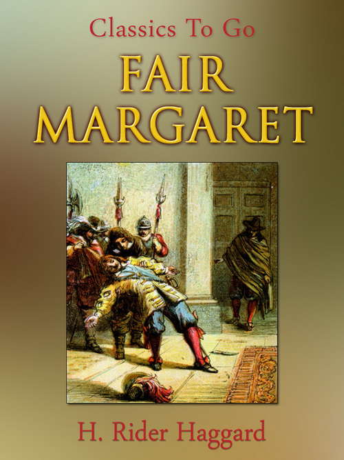 Book cover of Fair Margaret: Large Print (Classics To Go)