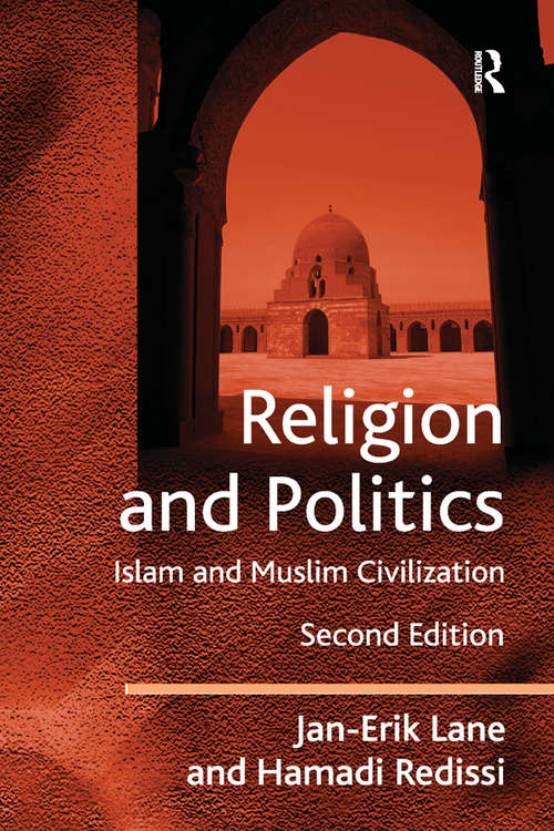 Book cover of Religion and Politics: Islam and Muslim Civilization