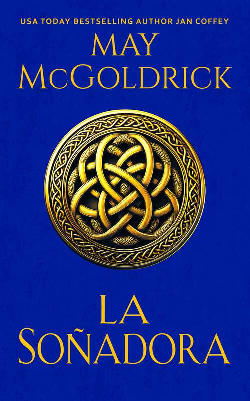 Book cover of La Soñadora: Trilogía del Tesoro de las Highlands (Trilogía del Tesoro de las Highlands)