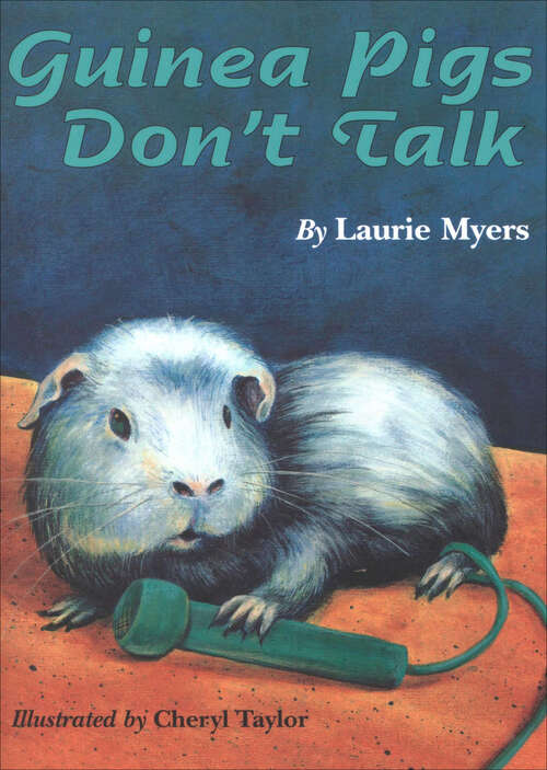 Book cover of Guinea Pigs Don't Talk