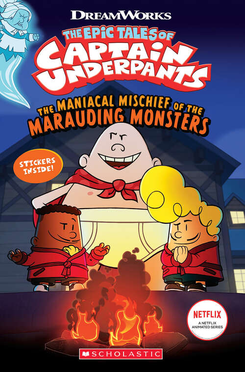 Book cover of The Maniacal Mischief of the Marauding Monsters (Captain Underpants)