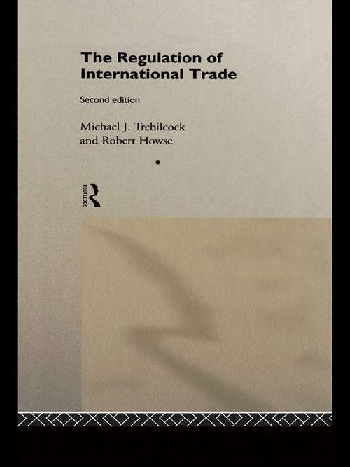 The Regulation of International Trade (2nd Edition)
