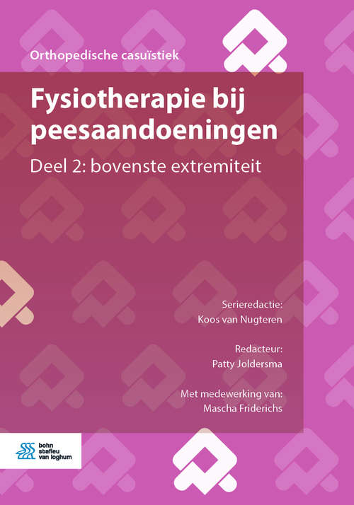 Book cover of Fysiotherapie bij peesaandoeningen: Deel 2: bovenste extremiteit (1st ed. 2020) (Orthopedische casuïstiek)
