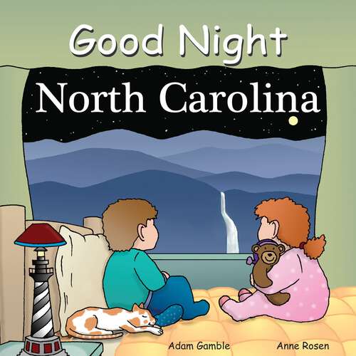 Book cover of Good Night North Carolina (Good Night Our World)