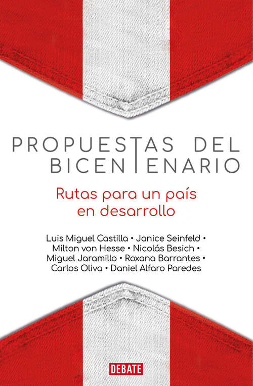 Book cover of Propuestas del bicentenario: Rutas para un país en desarrollo