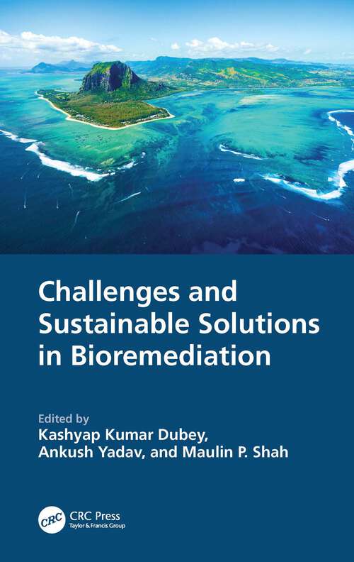 Book cover of Challenges and Sustainable Solutions in Bioremediation (1)