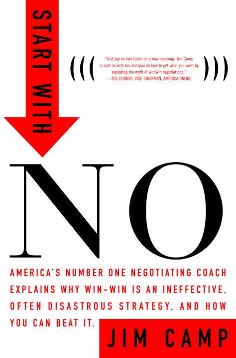 Book cover of Start with No: The Negotiating Tools That the Pros Don't Want You to Know