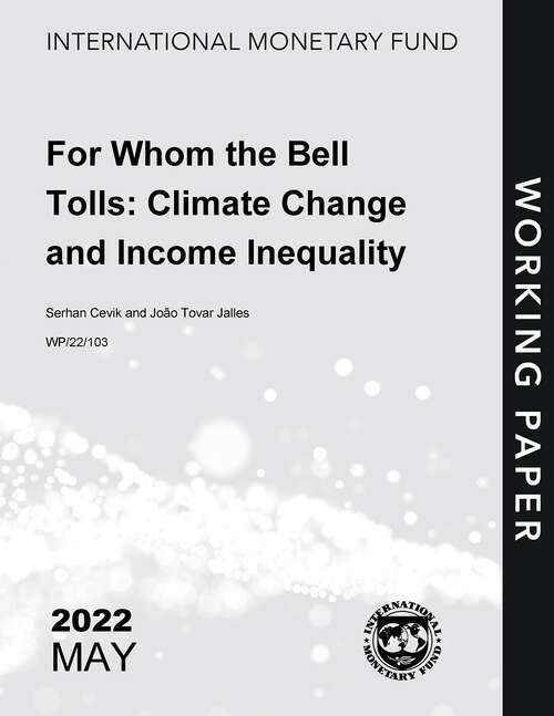 Book cover of For Whom the Bell Tolls: Climate Change and Inequality (Imf Working Papers)