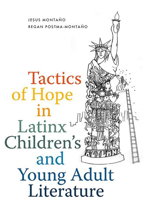 Book cover of Tactics of Hope in Latinx Children's and Young Adult Literature