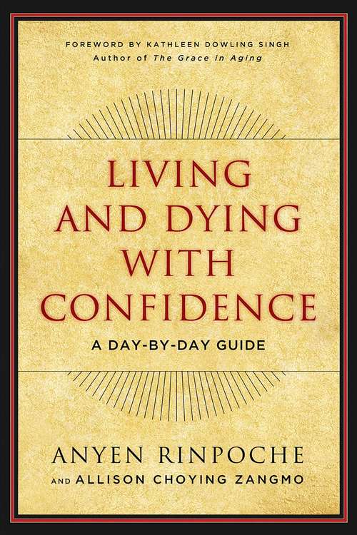Book cover of Living and Dying with Confidence: A Day-by-Day Guide