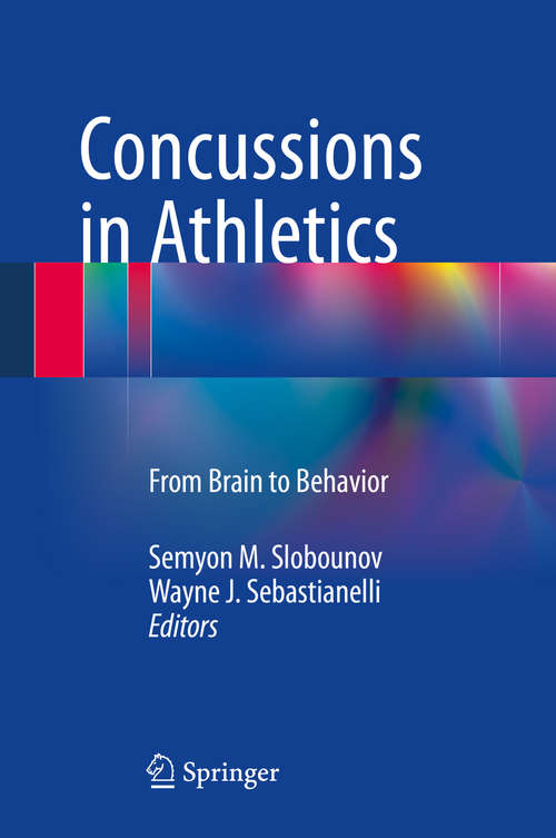 Concussions in Athletics: From Brain to Behavior