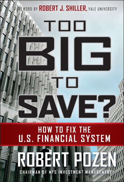 Book cover of Too Big to Save How to Fix the U.S. Financial System