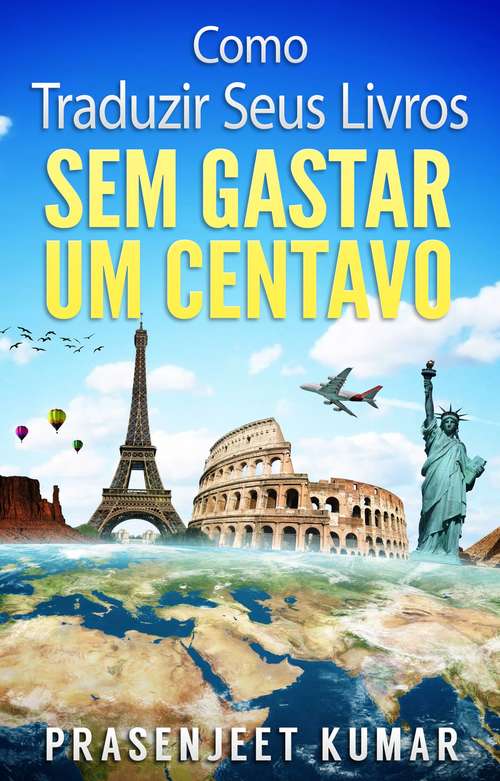 Book cover of Como Traduzir Seus Livros Sem Gastar Um Centavo