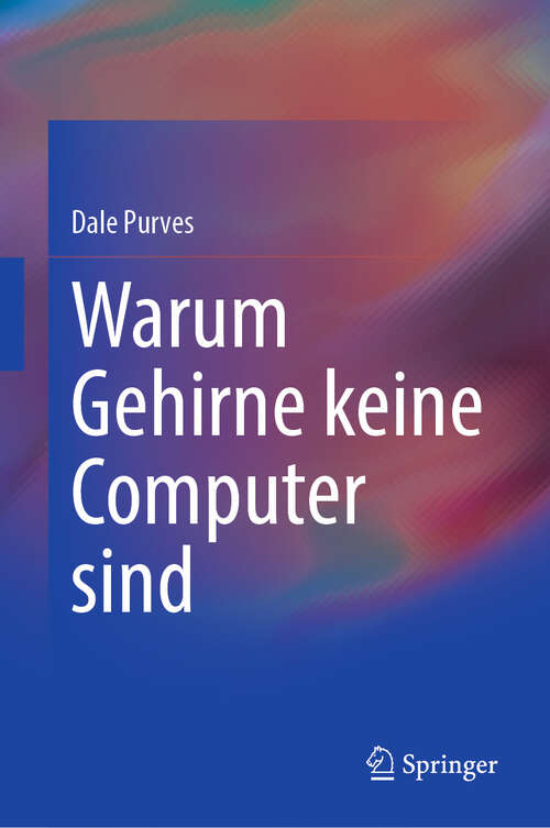 Book cover of Warum Gehirne keine Computer sind