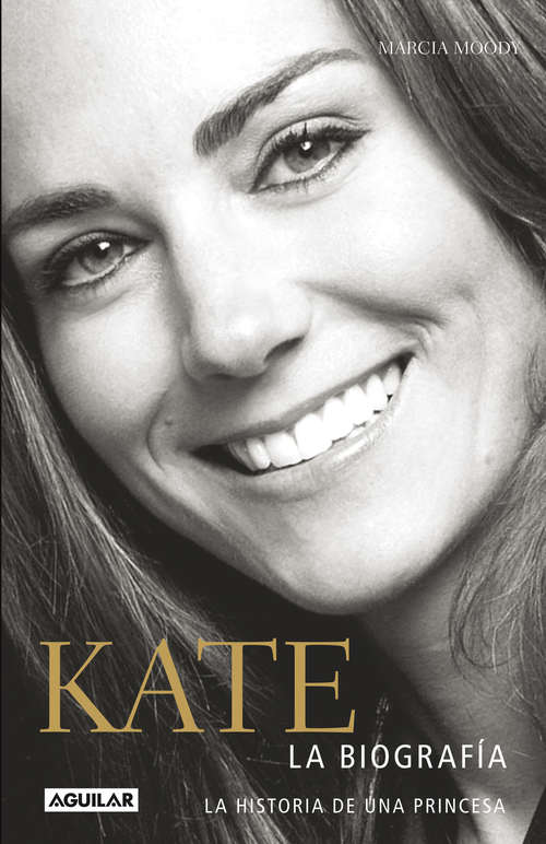 Book cover of Kate. La biografía de una princesa