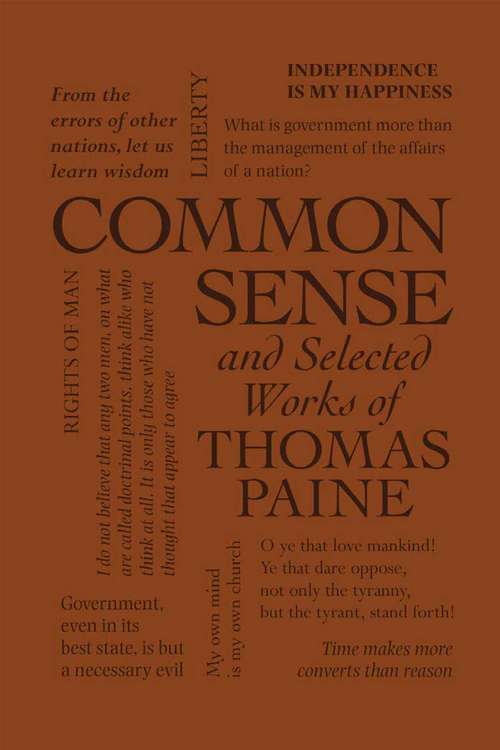 Common Sense and Selected Works of Thomas Paine (Wordsworth Classics)