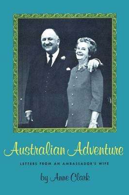 Book cover of Australian Adventure: Letters from an Ambassador's Wife